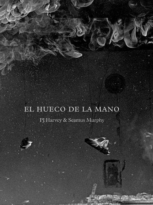 EL HUECO DE LA MANO | 9788416358229 | POLLY JEAN HARVEY | Llibreria Ombra | Llibreria online de Rubí, Barcelona | Comprar llibres en català i castellà online