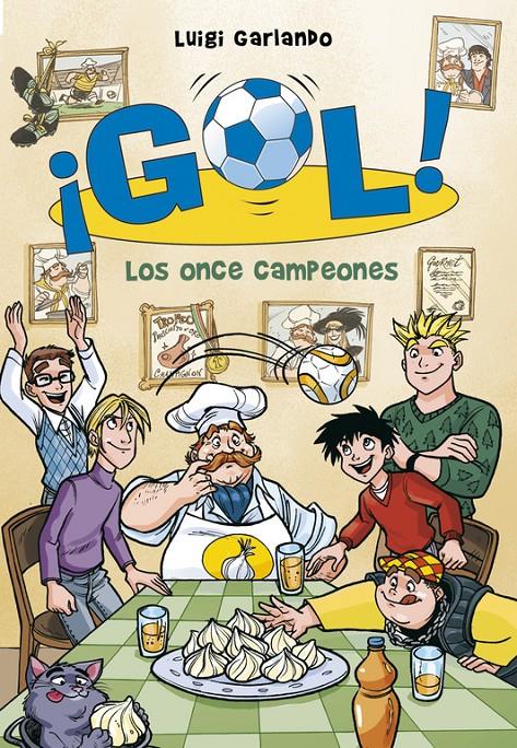 LOS ONCE CAMPEONES (¡GOL! 33) | 9788490434505 | GARLANDO,LUIGI | Llibreria Ombra | Llibreria online de Rubí, Barcelona | Comprar llibres en català i castellà online