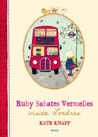 RUBY SABATES VERMELLES VISITA LONDRES | 9788447937677 | KNAPP, KATE | Llibreria Ombra | Llibreria online de Rubí, Barcelona | Comprar llibres en català i castellà online