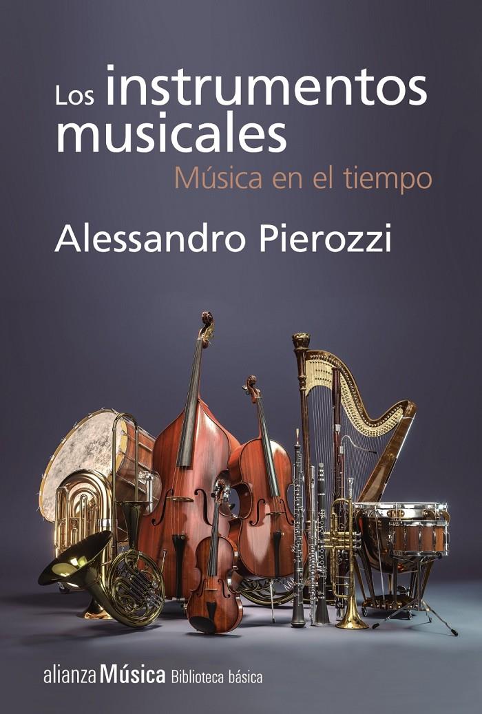 LOS INSTRUMENTOS MUSICALES | 9788491811305 | PIEROZZI, ALESSANDRO | Llibreria Ombra | Llibreria online de Rubí, Barcelona | Comprar llibres en català i castellà online