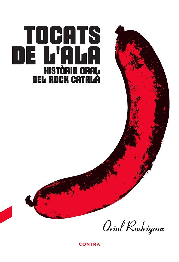 TOCATS DE L'ALA: HISTÒRIA ORAL DEL ROCK CATALÀ | 9788494937552 | RODRÍGUEZ, ORIOL | Llibreria Ombra | Llibreria online de Rubí, Barcelona | Comprar llibres en català i castellà online