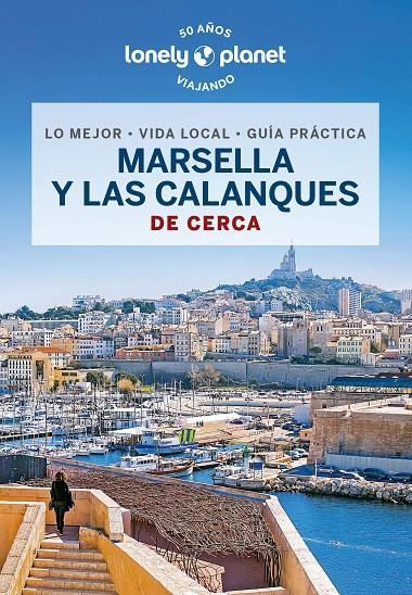 MARSELLA Y LAS CALANQUES DE CERCA 1 | 9788408276050 | RANCOULE, AMANDINE | Llibreria Ombra | Llibreria online de Rubí, Barcelona | Comprar llibres en català i castellà online