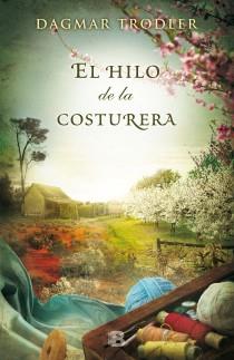 EL HILO DE LA COSTURERA | 9788466654258 | TRODLER, DAGMAR | Llibreria Ombra | Llibreria online de Rubí, Barcelona | Comprar llibres en català i castellà online