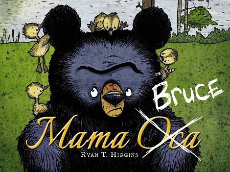 MAMA BRUCE | 9788448949129 | HIGGINS, RYAN T. | Llibreria Ombra | Llibreria online de Rubí, Barcelona | Comprar llibres en català i castellà online