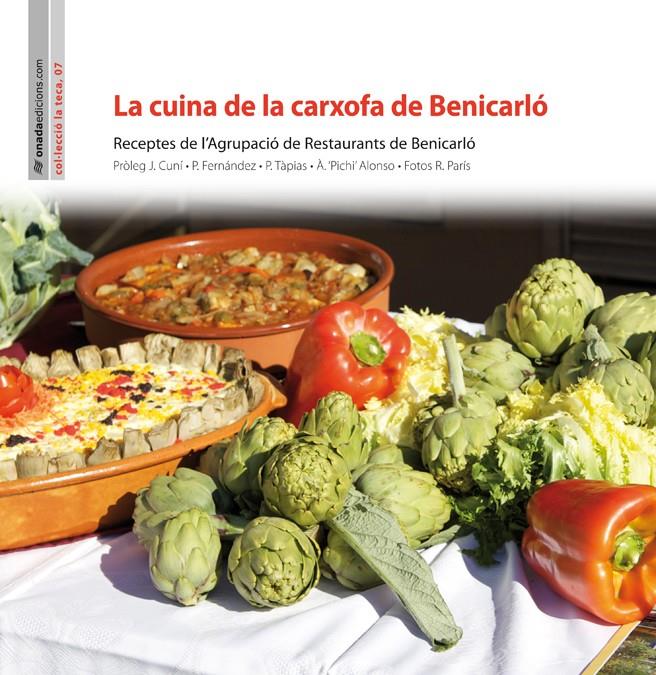 LA CUINA DE LA CARXOFA DE BENICARLÓ | 9788415221555 | AGRUPACIÓ DE RESTAURANTS DE BENICARLÓ | Llibreria Ombra | Llibreria online de Rubí, Barcelona | Comprar llibres en català i castellà online