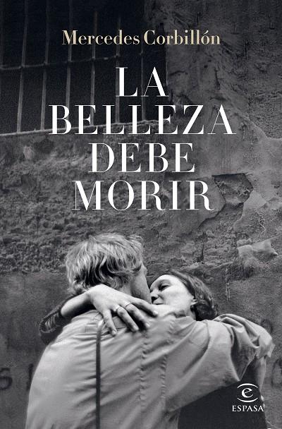 LA BELLEZA DEBE MORIR | 9788467067255 | CORBILLÓN, MERCEDES | Llibreria Ombra | Llibreria online de Rubí, Barcelona | Comprar llibres en català i castellà online