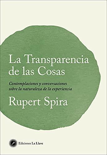 LA TRANSPARENCIA DE LAS COSAS | 9788416145874 | SPIRA, RUPERT | Llibreria Ombra | Llibreria online de Rubí, Barcelona | Comprar llibres en català i castellà online