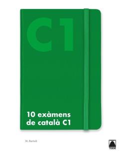 10 EXÀMENS DE NIVELL C1 DE CATALÀ | 9788430734849 | BARTOLÍ RIGOL, MARTA | Llibreria Ombra | Llibreria online de Rubí, Barcelona | Comprar llibres en català i castellà online