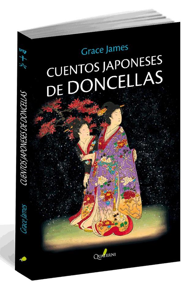 CUENTOS JAPONESES DE DONCELLAS | 9788494344992 | JAMES, GRACE | Llibreria Ombra | Llibreria online de Rubí, Barcelona | Comprar llibres en català i castellà online