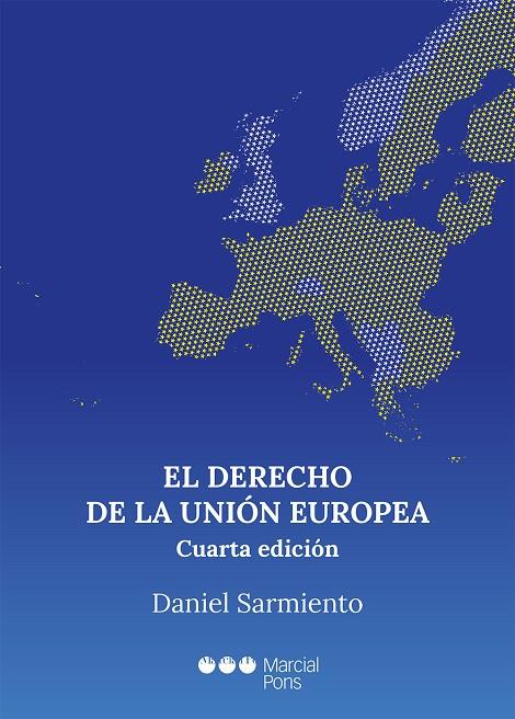 EL DERECHO DE LA UNIÓN EUROPEA | 9788413814605 | SARMIENTO, DANIEL | Llibreria Ombra | Llibreria online de Rubí, Barcelona | Comprar llibres en català i castellà online