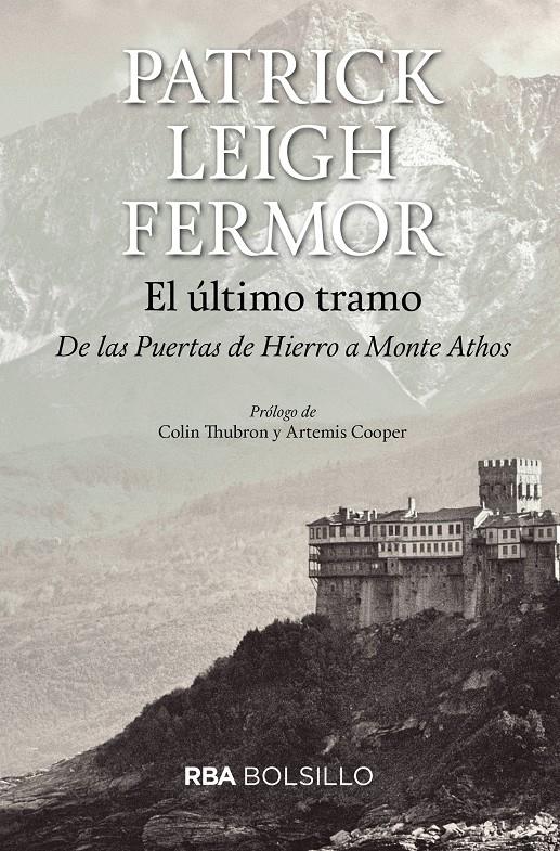 EL ULTIMO TRAMO (BOLSILLO) | 9788492966929 | LEIGH FERMOR, PATRICK | Llibreria Ombra | Llibreria online de Rubí, Barcelona | Comprar llibres en català i castellà online