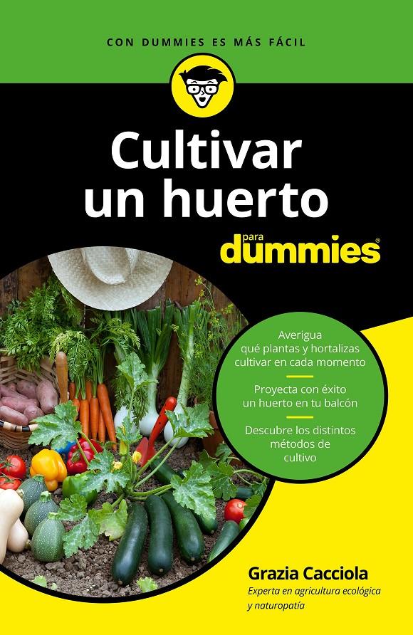 CULTIVAR UN HUERTO PARA DUMMIES | 9788432904387 | CACCIOLA, GRAZIA | Llibreria Ombra | Llibreria online de Rubí, Barcelona | Comprar llibres en català i castellà online