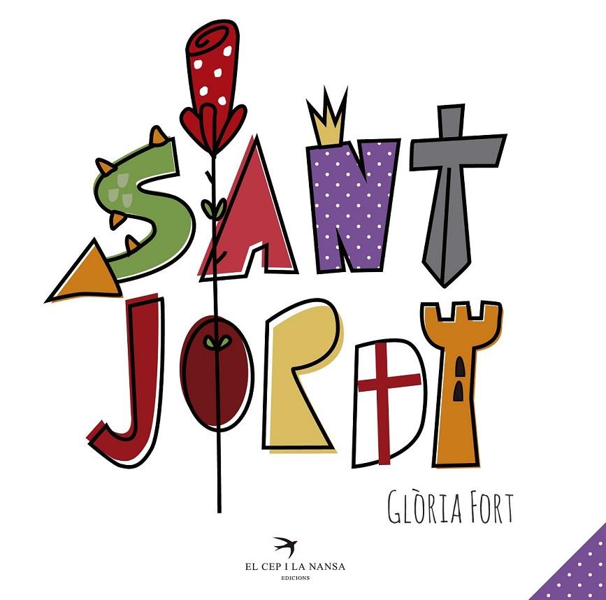 SANT JORDI | 9788417000301 | FORT MIR, GLÒRIA | Llibreria Ombra | Llibreria online de Rubí, Barcelona | Comprar llibres en català i castellà online