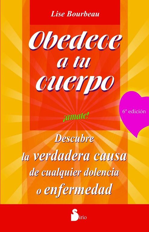 OBEDECE A TU CUERPO AMATE | 9788478082803 | LISE BOURBEAU | Llibreria Ombra | Llibreria online de Rubí, Barcelona | Comprar llibres en català i castellà online