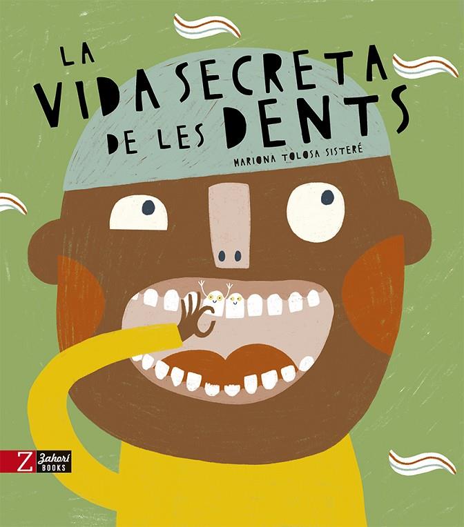 LA VIDA SECRETA DE LES DENTS | 9788418830389 | Llibreria Ombra | Llibreria online de Rubí, Barcelona | Comprar llibres en català i castellà online