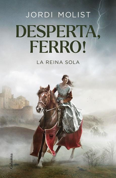 DESPERTA, FERRO! LA REINA SOLA | 9788466427883 | MOLIST, JORDI | Llibreria Ombra | Llibreria online de Rubí, Barcelona | Comprar llibres en català i castellà online