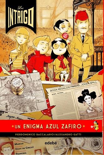 LOS INTRIGO: UN ENIGMA AZUL ZAFIRO | 9788468341026 | BACCALARIO, PIERDOMENICO/GATTI, ALESSANDRO | Llibreria Ombra | Llibreria online de Rubí, Barcelona | Comprar llibres en català i castellà online