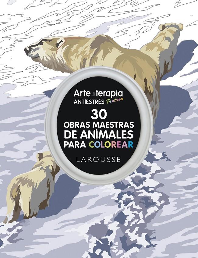 ARTE-TERAPIA 30 OBRAS MAESTRAS SOBRE ANIMALES PARA COLOREAR | 9788416641222 | LAROUSSE EDITORIAL | Llibreria Ombra | Llibreria online de Rubí, Barcelona | Comprar llibres en català i castellà online