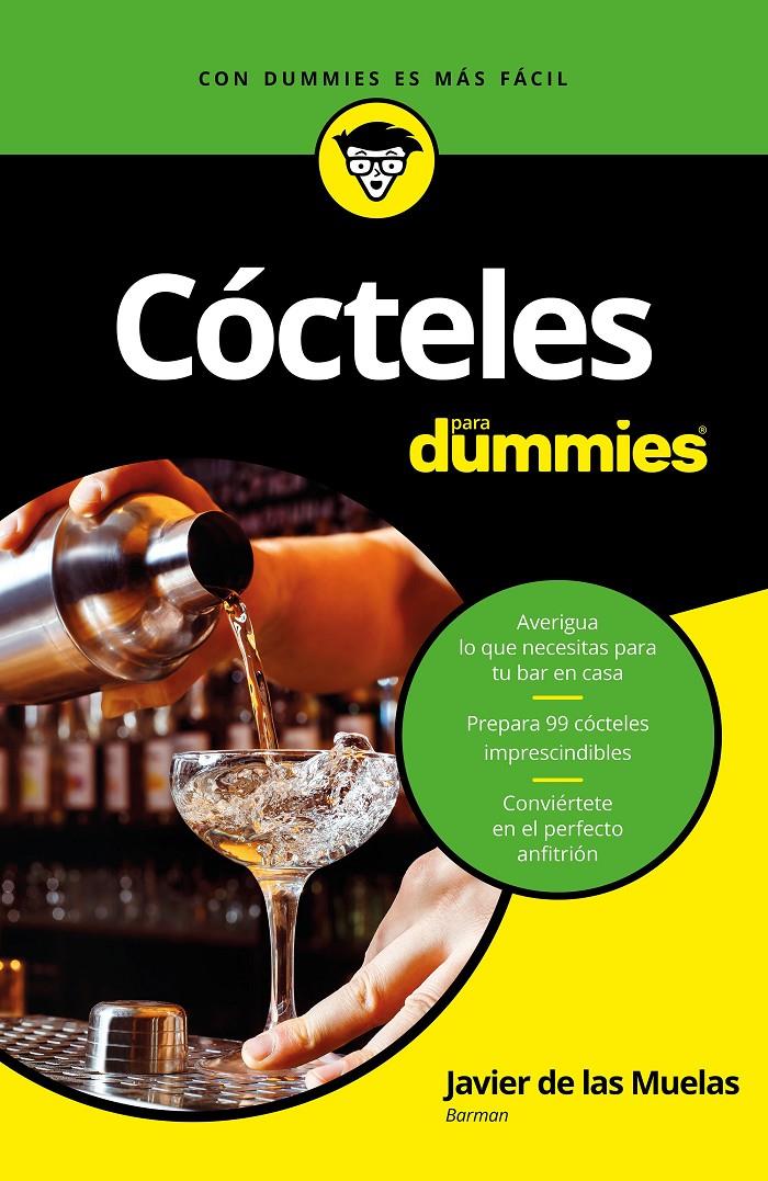 CÓCTELES PARA DUMMIES | 9788432904363 | MUELAS, JAVIER DE LAS | Llibreria Ombra | Llibreria online de Rubí, Barcelona | Comprar llibres en català i castellà online