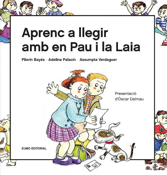 APRENC A LLEGIR AMB EN PAU I LA LAIA | 9788497666916 | BAYÉS LUNA, PILARÍN/VERDAGUER DODAS, ASSUMPTA/PALACÍN PEGUERA, ADELINA | Llibreria Ombra | Llibreria online de Rubí, Barcelona | Comprar llibres en català i castellà online