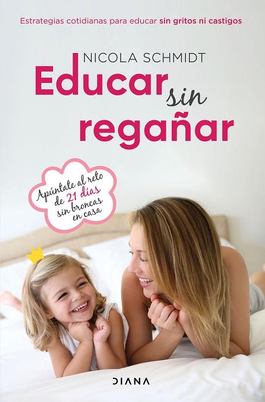 EDUCAR SIN REGAÑAR | 9788418118616 | SCHMIDT, NICOLA | Llibreria Ombra | Llibreria online de Rubí, Barcelona | Comprar llibres en català i castellà online