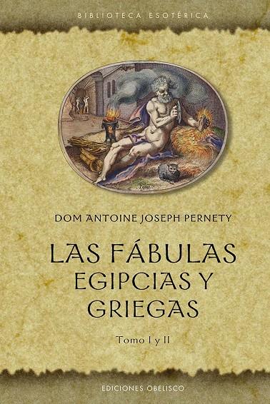 LAS FÁBULAS EGIPCIAS Y GRIEGAS | 9788411720526 | PERNETY, ANTOINE JOSEPH | Llibreria Ombra | Llibreria online de Rubí, Barcelona | Comprar llibres en català i castellà online