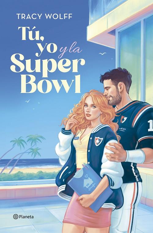 TÚ, YO Y LA SUPER BOWL | 9788408292432 | WOLFF, TRACY | Llibreria Ombra | Llibreria online de Rubí, Barcelona | Comprar llibres en català i castellà online