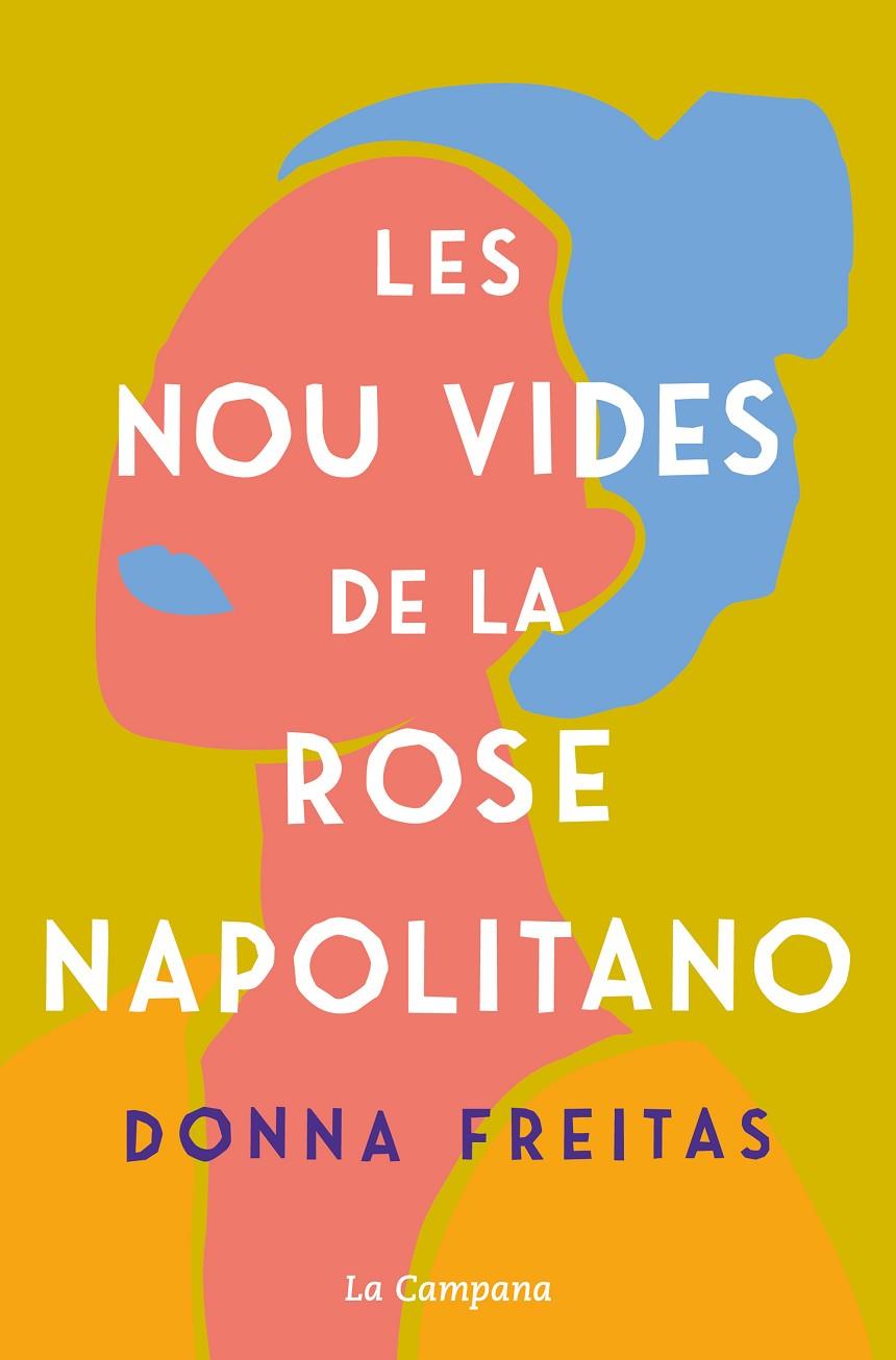 LES NOU VIDES DE LA ROSE NAPOLITANO | 9788418226588 | FREITAS, DONNA | Llibreria Ombra | Llibreria online de Rubí, Barcelona | Comprar llibres en català i castellà online