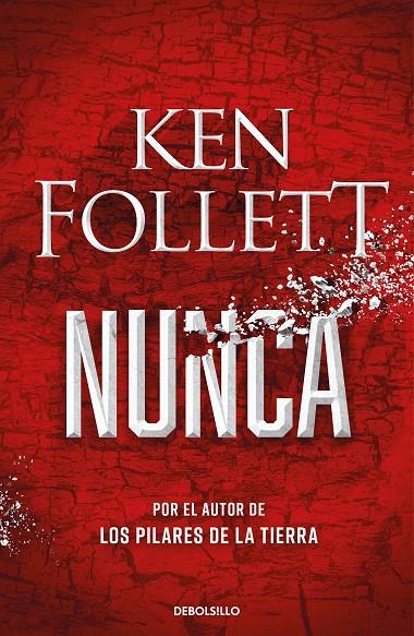 NUNCA | 9788466362634 | FOLLETT, KEN | Llibreria Ombra | Llibreria online de Rubí, Barcelona | Comprar llibres en català i castellà online