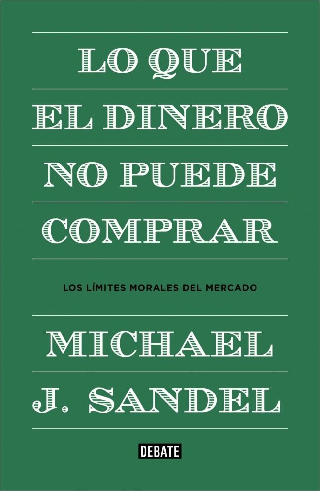 LO QUE EL DINERO NO PUEDE COMPRAR | 9788499922324 | SANDEL,MICHAEL J. | Llibreria Ombra | Llibreria online de Rubí, Barcelona | Comprar llibres en català i castellà online