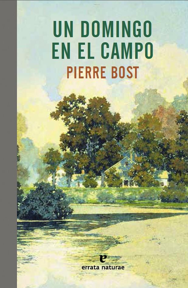 UN DOMINGO EN EL CAMPO | 9788416544585 | BOST, PIERRE | Llibreria Ombra | Llibreria online de Rubí, Barcelona | Comprar llibres en català i castellà online