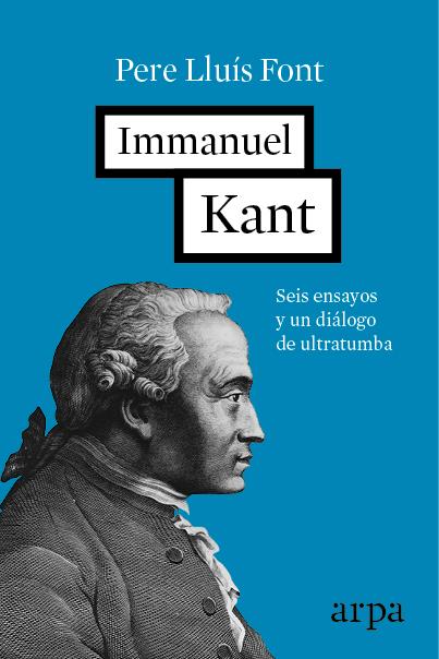 IMMANUEL KANT | 9788416601264 | LLUÍS FONT, PERE | Llibreria Ombra | Llibreria online de Rubí, Barcelona | Comprar llibres en català i castellà online