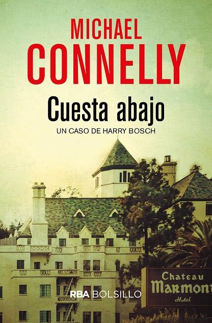 CUESTA ABAJO (BOLSILLO) | 9788491870579 | CONNELLY , MICHAEL | Llibreria Ombra | Llibreria online de Rubí, Barcelona | Comprar llibres en català i castellà online