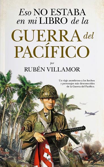 ESO NO ESTABA EN MI LIBRO DE LA GUERRA DEL PACÍFICO | 9788418709586 | RUBÉN VILLAMOR | Llibreria Ombra | Llibreria online de Rubí, Barcelona | Comprar llibres en català i castellà online