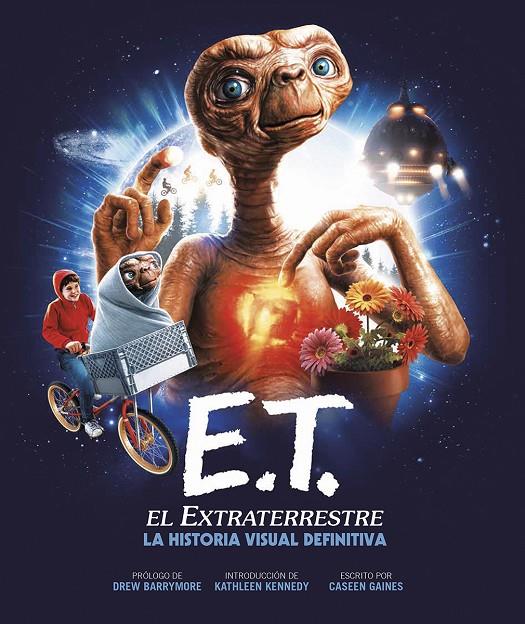 E.T. EL EXTRATERRESTRE. LA HISTORIA VISUAL DEFINITIVA | 9788467951578 | CASEEN GAINES | Llibreria Ombra | Llibreria online de Rubí, Barcelona | Comprar llibres en català i castellà online