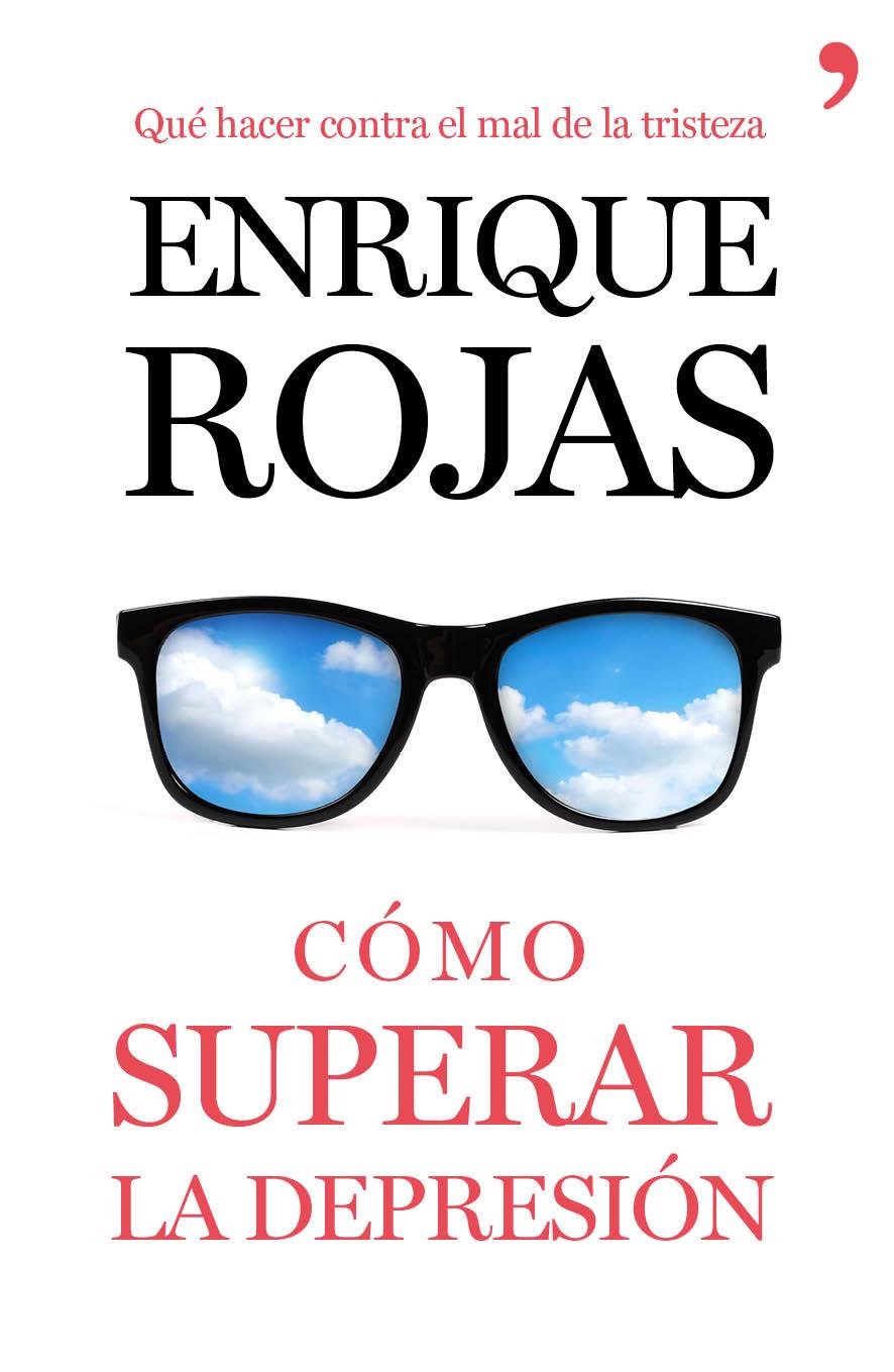 CÓMO SUPERAR LA DEPRESIÓN | 9788499984216 | ENRIQUE ROJAS | Llibreria Ombra | Llibreria online de Rubí, Barcelona | Comprar llibres en català i castellà online