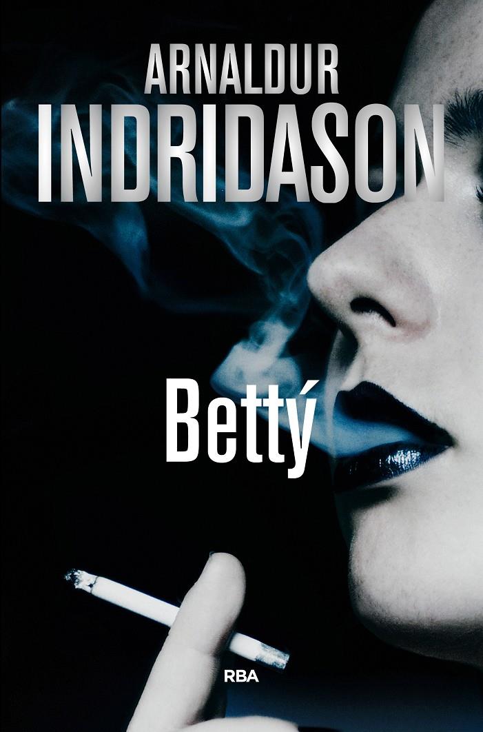 BETTY | 9788490567722 | INDRIDASON , ARNALDUR | Llibreria Ombra | Llibreria online de Rubí, Barcelona | Comprar llibres en català i castellà online