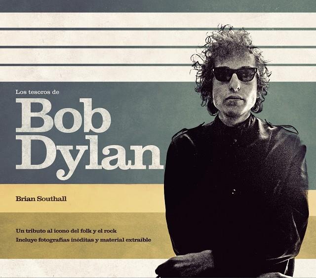 LOS TESOROS DE BOB DYLAN | 9788448008543 | BRIAN SOUTHALL | Llibreria Ombra | Llibreria online de Rubí, Barcelona | Comprar llibres en català i castellà online