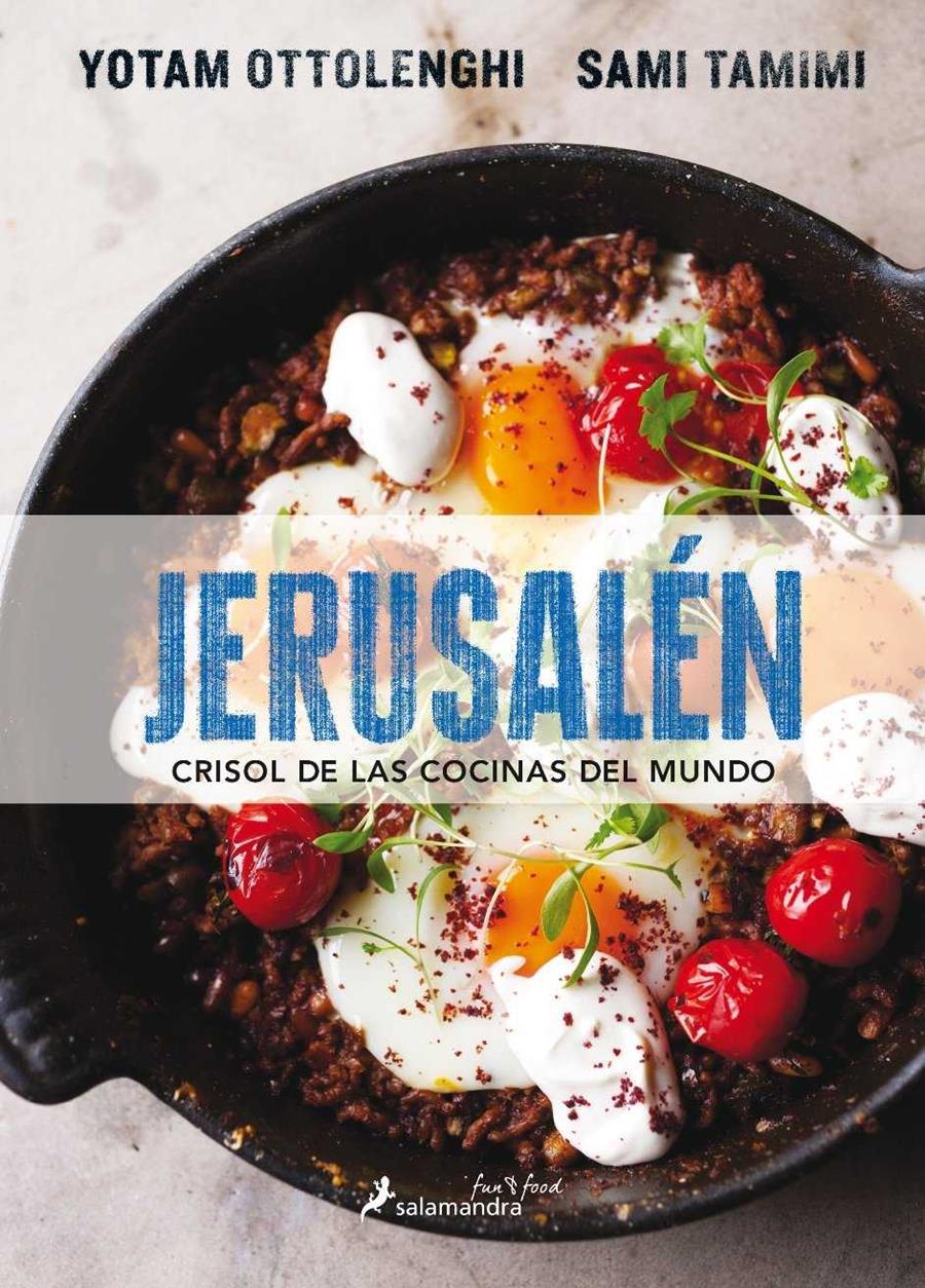 JERUSALÉN. CRISOL DE LAS COCINAS DEL MUNDO | 9788416295029 | OTTOLENGHI, YOTAM | Llibreria Ombra | Llibreria online de Rubí, Barcelona | Comprar llibres en català i castellà online