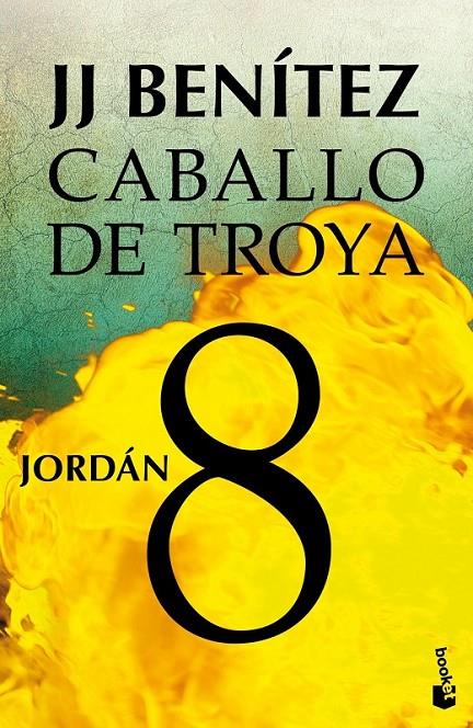 JORDÁN CABALLO DE TROYA 8 | 9788408043140 | J. J. BENÍTEZ | Llibreria Ombra | Llibreria online de Rubí, Barcelona | Comprar llibres en català i castellà online