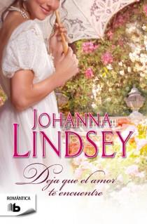 DEJA QUE EL AMOR TE ENCUENTRE | 9788498729238 | JOHANNA LINDSEY | Llibreria Ombra | Llibreria online de Rubí, Barcelona | Comprar llibres en català i castellà online