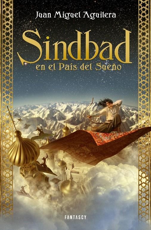 SINDBAD EN EL PAÍS DEL SUEÑO | 9788415831167 | AGUILERA,JUAN MIGUEL | Llibreria Ombra | Llibreria online de Rubí, Barcelona | Comprar llibres en català i castellà online