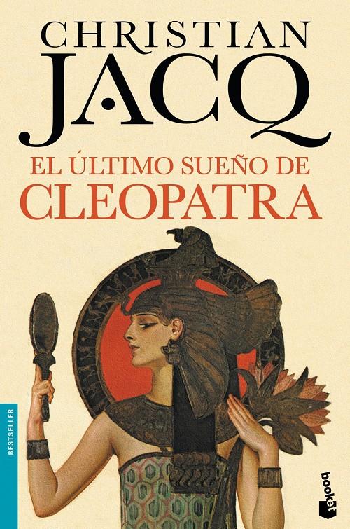 EL ÚLTIMO SUEÑO DE CLEOPATRA | 9788408140573 | CHRISTIAN JACQ | Llibreria Ombra | Llibreria online de Rubí, Barcelona | Comprar llibres en català i castellà online