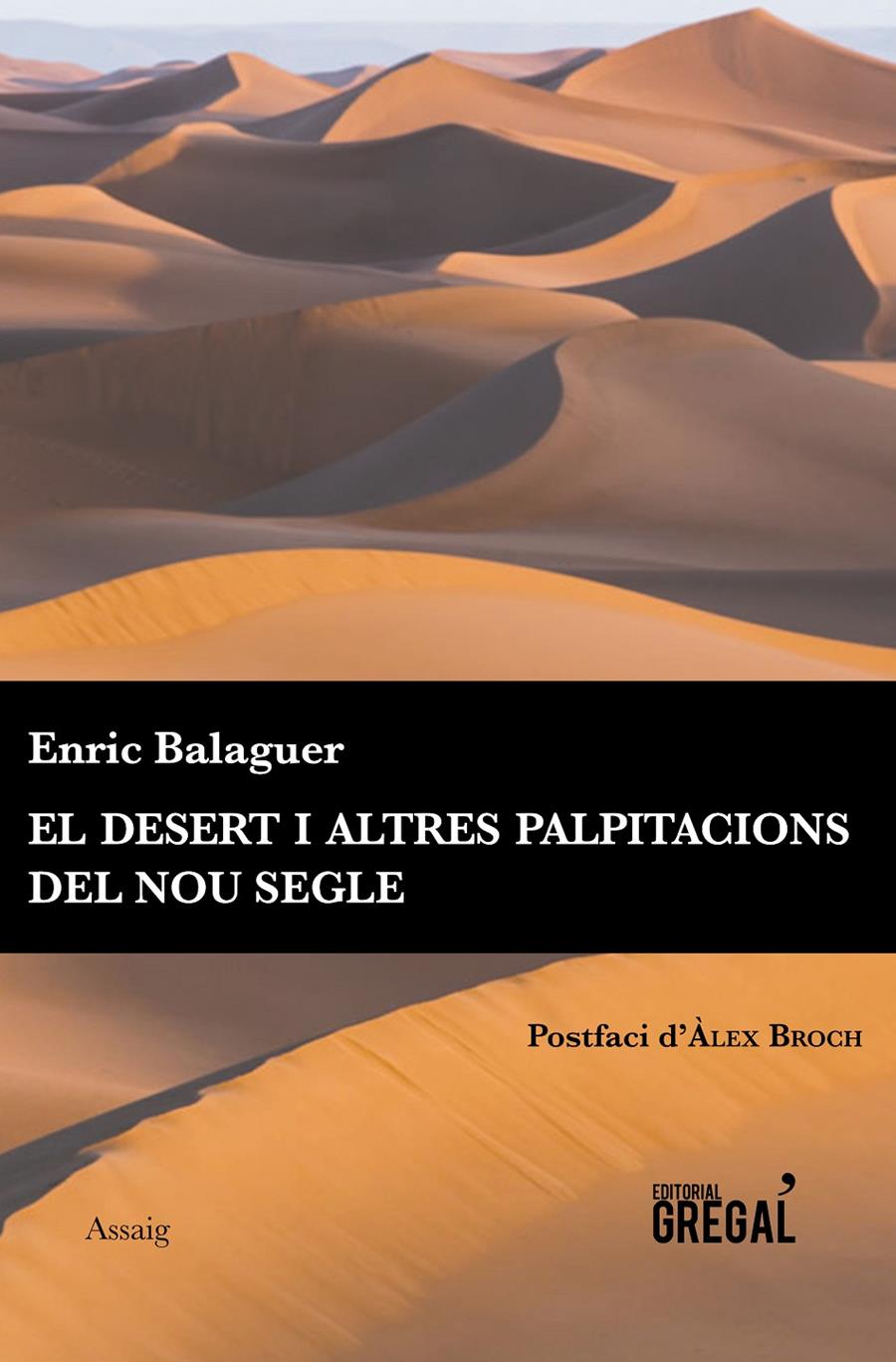 EL DESERT I ALTRES PALPITACIONS DEL NOU SEGLE | 9788494564826 | BALAGUER PASCUAL, ENRIC | Llibreria Ombra | Llibreria online de Rubí, Barcelona | Comprar llibres en català i castellà online