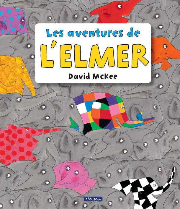 LES AVENTURES DE L'ELMER (L'ELMER. RECOPILATORI D'ÀLBUMS IL·LUSTRATS) | 9788448848156 | DAVID MCKEE | Llibreria Ombra | Llibreria online de Rubí, Barcelona | Comprar llibres en català i castellà online