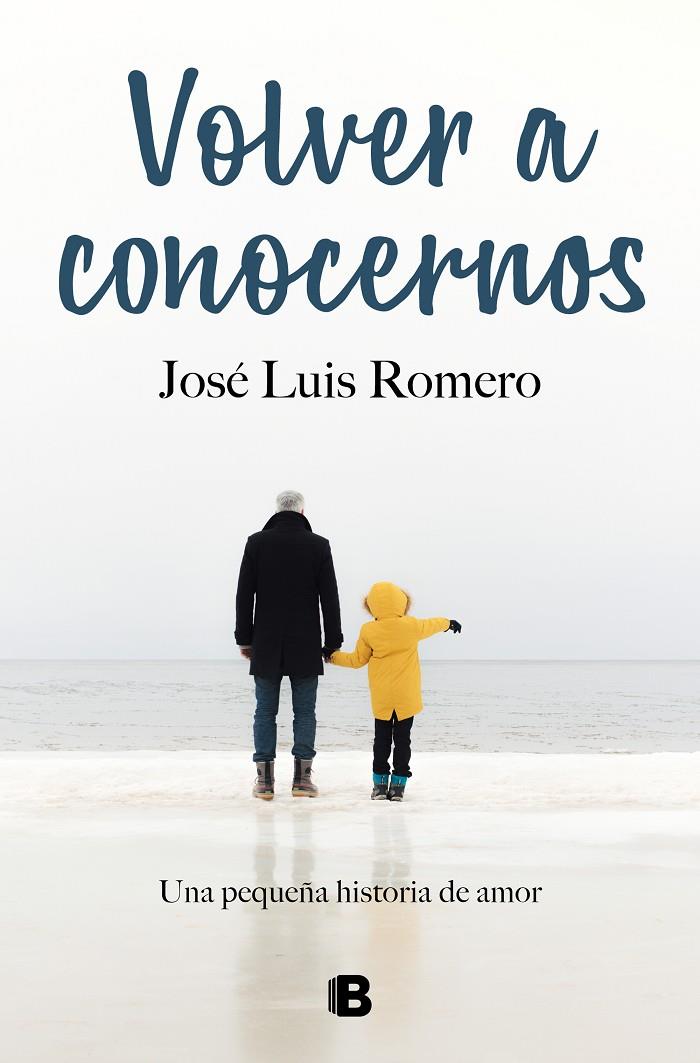 VOLVER A CONOCERNOS | 9788466670869 | ROMERO, JOSÉ LUIS | Llibreria Ombra | Llibreria online de Rubí, Barcelona | Comprar llibres en català i castellà online