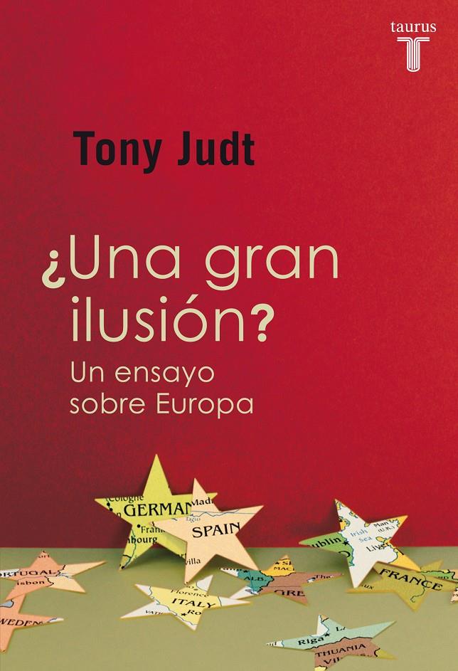 UNA GRAN ILUSIÓN? UN ENSAYO SOBRE EUROPA | 9788430601226 | TONY JUDT | Llibreria Ombra | Llibreria online de Rubí, Barcelona | Comprar llibres en català i castellà online