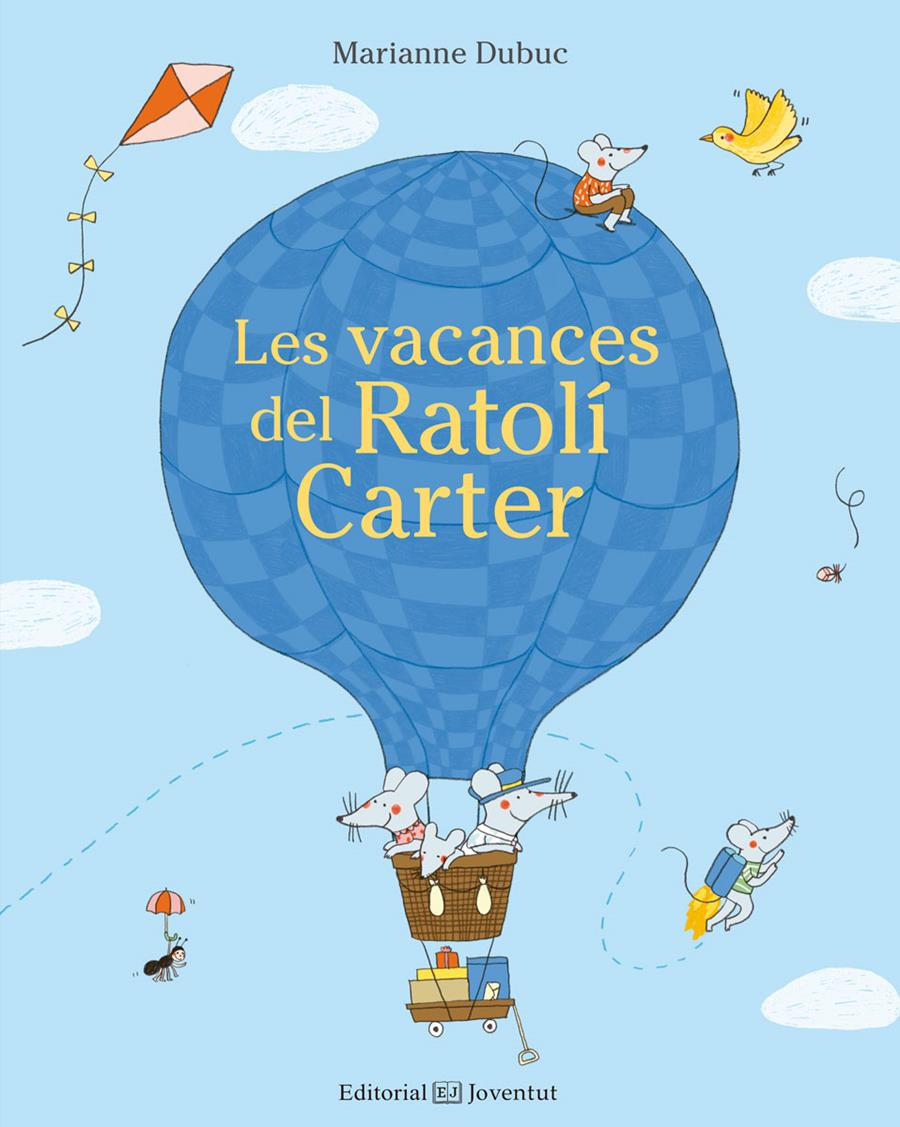 LES VACANCES DEL RATOLÍ CARTER | 9788426143662 | DUBUC, MARIANNE | Llibreria Ombra | Llibreria online de Rubí, Barcelona | Comprar llibres en català i castellà online