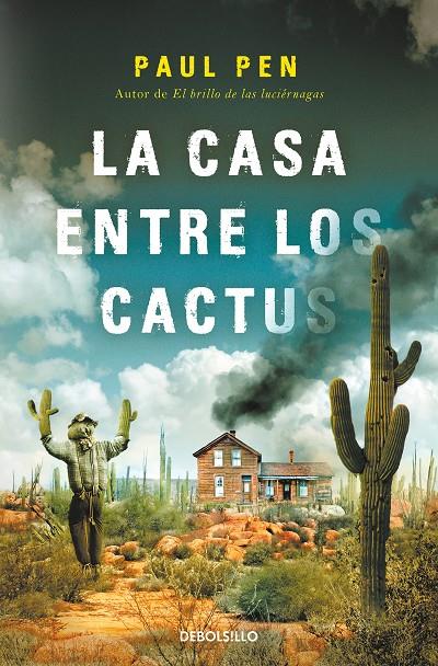 LA CASA ENTRE LOS CACTUS | 9788466377522 | PEN, PAUL | Llibreria Ombra | Llibreria online de Rubí, Barcelona | Comprar llibres en català i castellà online