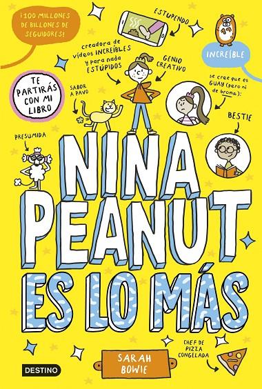 NINA PEANUT 1. NINA PEANUT ES LO MÁS | 9788408294023 | BOWIE, SARAH | Llibreria Ombra | Llibreria online de Rubí, Barcelona | Comprar llibres en català i castellà online